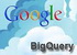 Google BigQuery:   -   